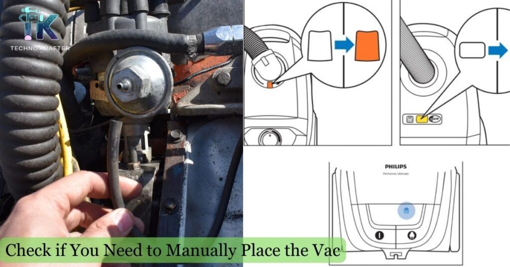 Check if You Need to Manually Place the Vac