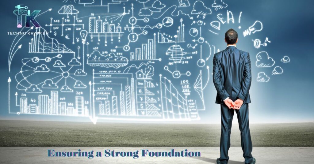 Ensuring a Strong Foundation