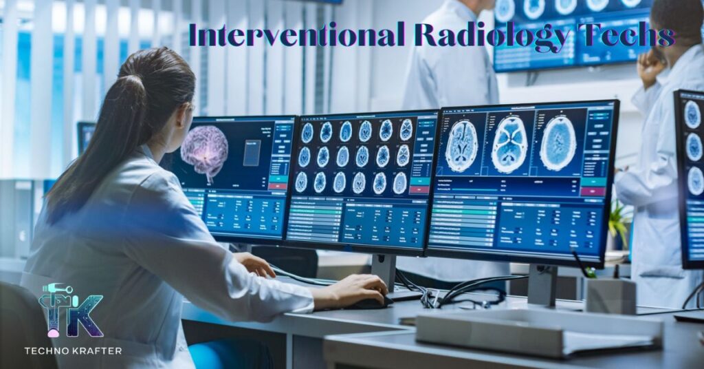 Interventional Radiology Techs