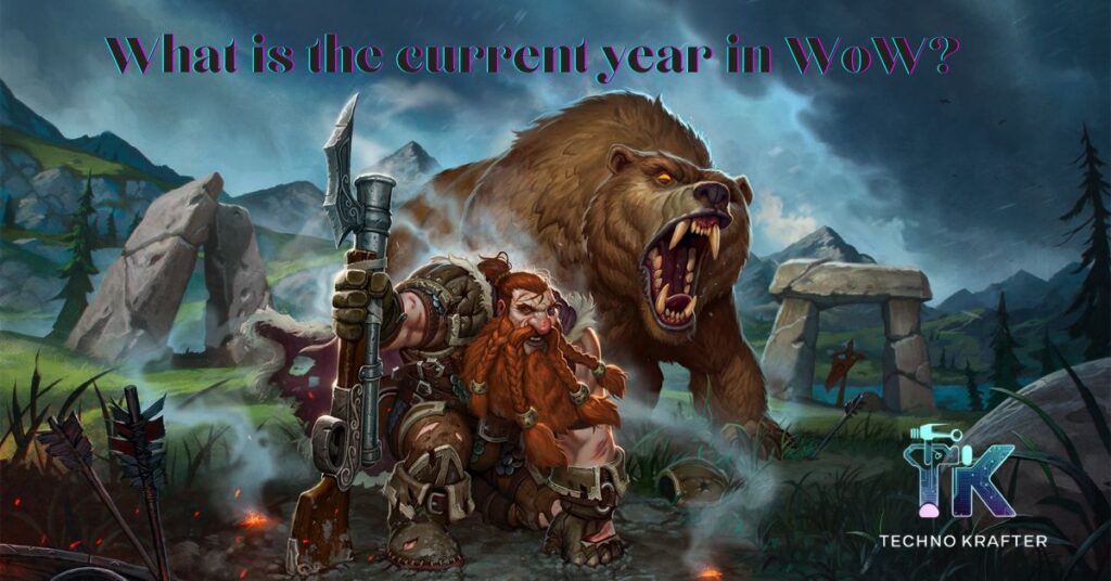 What is the current year in WoW